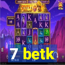 7 betk